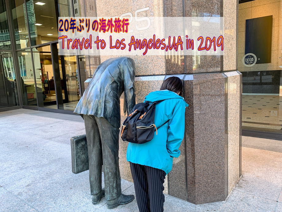 Travel to Los Angeles,UA in 2019
